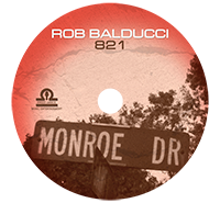 thumbnail of disc Rob Balducci - 821 Monroe Drive